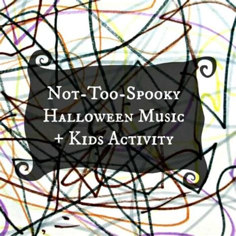 A Not-Too-Spooky Halloween Music for Kids Activity