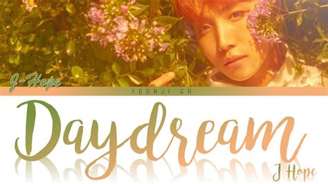 J Hope 제이홉 Daydream 백일몽 Lyrics Color Coded Han Rom Eng YouTube