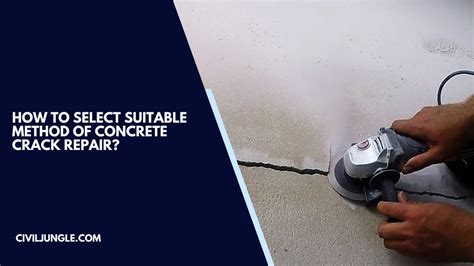 Different Methods Of Concrete Crack Repair How To Select Suitable