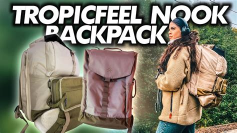 Tropicfeel Nook Backpack Review In Depth And Honest Youtube