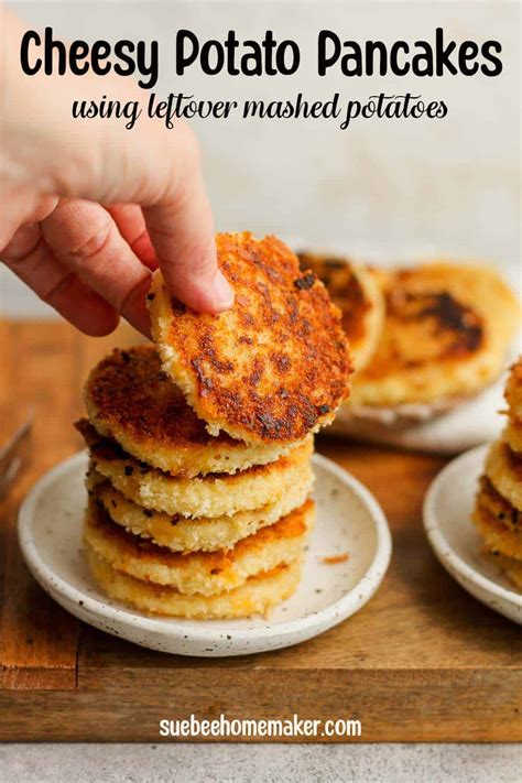 Cheesy Potato Pancakes Using Leftovers Suebee Homemaker