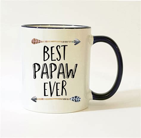 Best Papaw Ever Mug Papaw Mug Best Papaw Mug Papaw Gift Gift