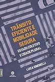 Melhores Livros Sobre Mobilidade Urbana De Classifica O E