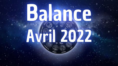 Balance Avril 2022 Ouvrez Vous Au Changement YouTube