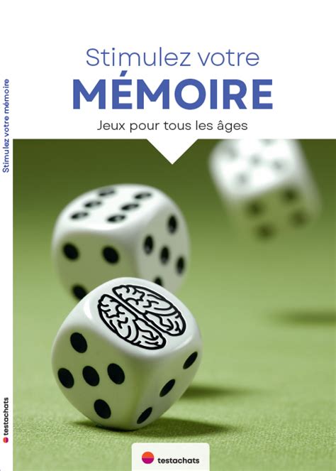 Stimulez Votre Mémoire Guides Pratiques Test Achats