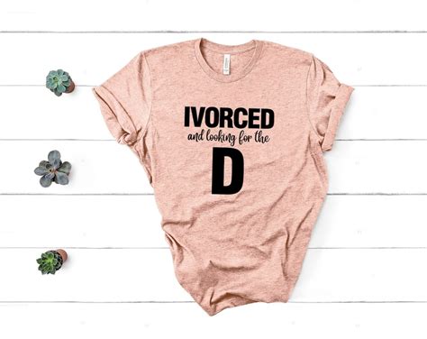 Funny Divorce Shirt Sarcastic Divorced Tshirt Divorce Party Shirt Divorced T Shirt Divorce