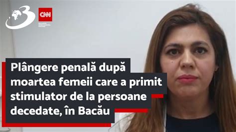 Plângere penală după moartea femeii care a primit stimulator de la