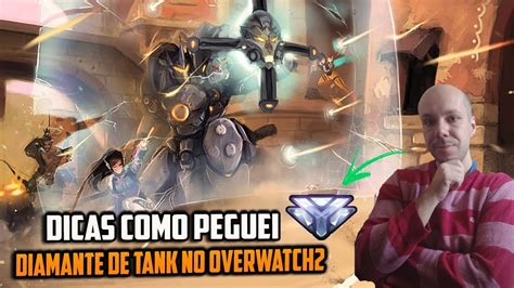 Dicas Como Peguei Diamante De Tank No Overwatch Overwatch Ranked