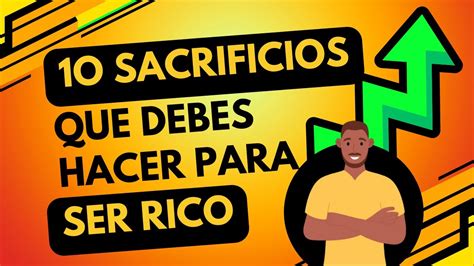 Top Sacrificios Que Cambiar N Tu Vida Econ Mica Toma Accion Youtube