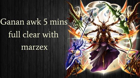 Grand Summoners Ganan Awk 5 Mins Full Clear With Marzex Youtube