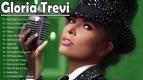 Gloria Trevi 15 Grandes Exitos Las Mejores Canciones De Gloria