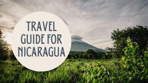 Discovering The Hidden Gems Of Nicaragua Your Ultimate Travel Guide