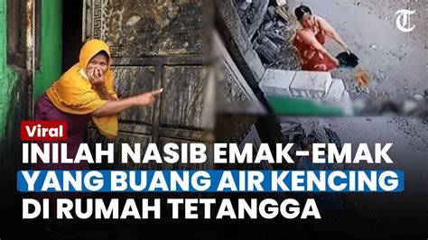 NASIB PENYIRAM Air Kencing Ke Rumah Tetangga Di Sidoarjo Kini Harus