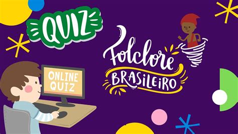 Quiz Do Folclore Atividade Para O Dia Do Folclore Youtube