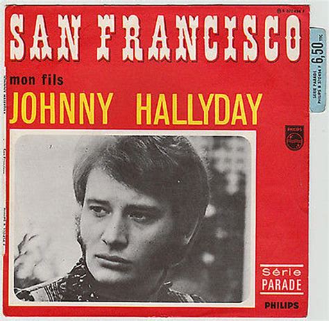 Cotes Vinyle San Francisco Mon Fils Par Johnny Hallyday Galette Noire