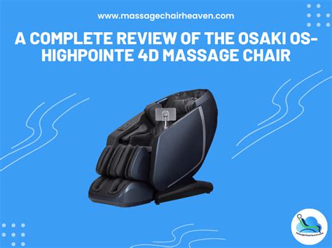 A Complete Review Of The Osaki Os Highpointe 4d Massage Chair Massage