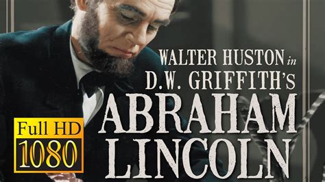 Abraham Lincoln 1930 Full Movie Hd Remastered Youtube