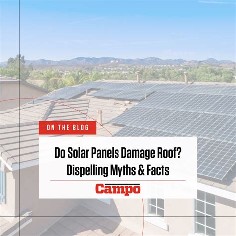 Do Solar Panels Damage Roof Dispelling Myths Facts