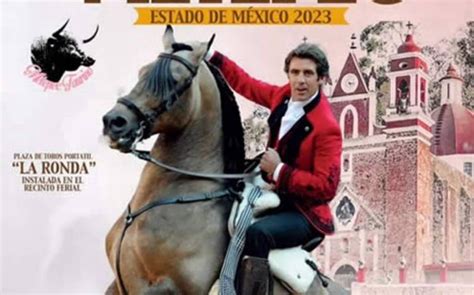 Pablo Hermoso De Mendoza Regresa Al Edomex De Sol Y Sombra