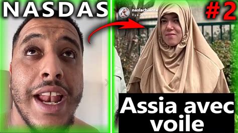 Nasdas Voit Assia Avec Le Voile Tout Le Quartier Sous Le Choc Story