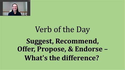 Verb Of The Day Suggest Recommend Offer Propose Endorse What S