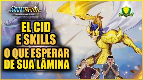 EL CID ESTÁ CHEGANDO COMO PODEM CHEGAR SUAS SKILLS Saint Seiya