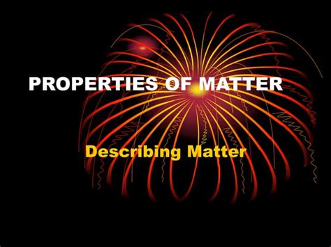 Lesson 1 Properties Of Matter Ppt