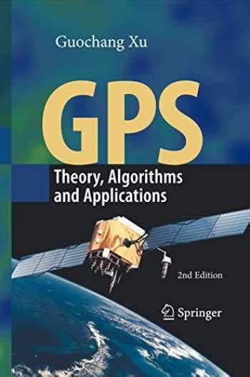 Sell Buy Or Rent GPS Theory Algorithms And Applications