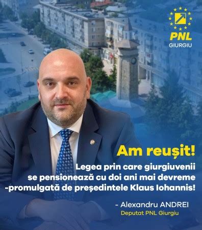 Andrei Alexandru deputat PNL de Giurgiu A fost făcut și ultimul pas