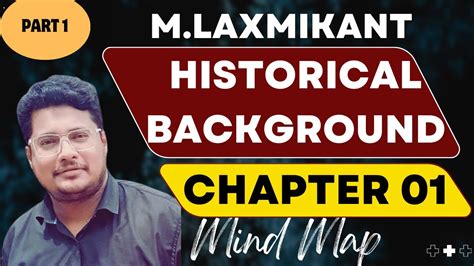 Historical Background Full Chapter Part Indian Polity M Laxmikant