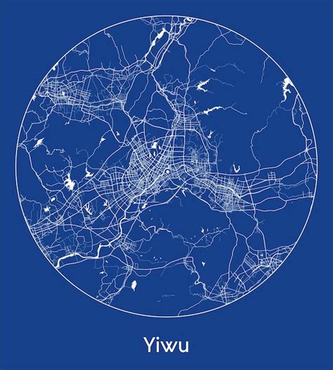 Premium Vector City Map Yiwu China Asia Blue Print Round Circle