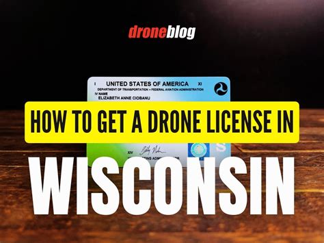 How To Get A Drone License In Wisconsin Explained For Beginners