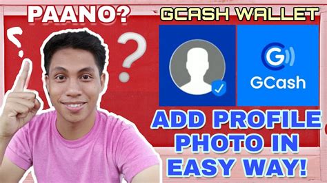 PAANO MAGLAGAY NG PROFILE PHOTO SA GCASH 2020 EASY WAY YouTube