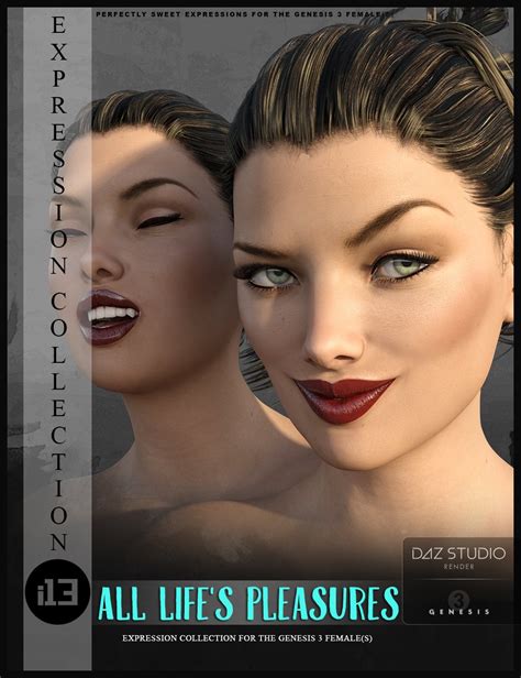 I13 All Lifes Pleasures Expressions For The Genesis 3 Female S Daz 3d