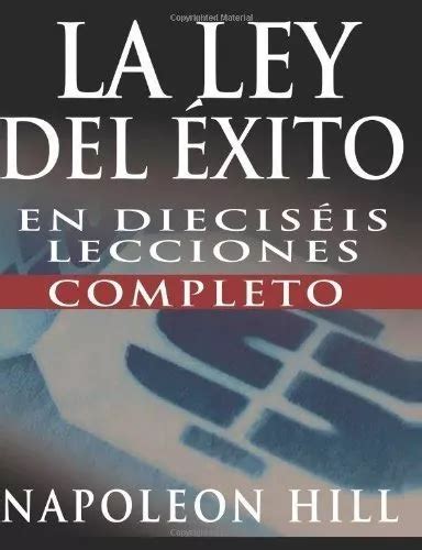 La Ley Del Exito Hill Napoleon De Hill Napol Editorial