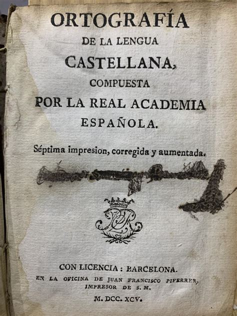 Ortografia De La Lengua Castellana Compuesta Por La Real Academia Española Normal Pergamino