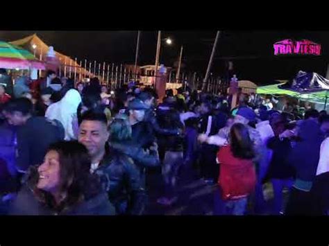 Sonido Travieso El Nene En El Baile De Feria Anual Santa Mar A Tetitla