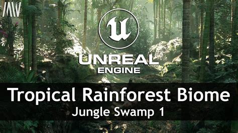 Mawi Tropical Rainforest Unreal Engine Jungle Swamp