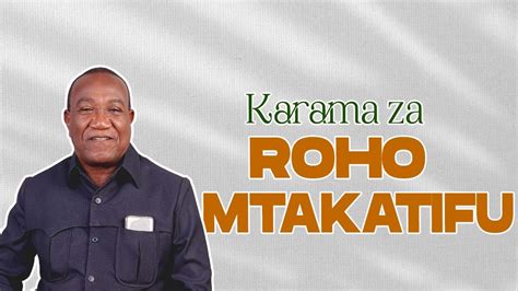 Karama Za Roho Mtakatifu Rev Arch Yared Dondo YouTube