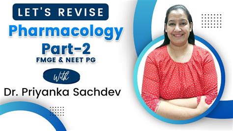 Pharmacology Rapid Revision Part 2 Dr Priyanka Sachdev FMGe