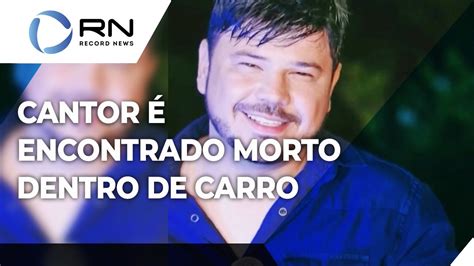 Cantor Sertanejo Encontrado Morto Dentro De Carro Em Belo Horizonte