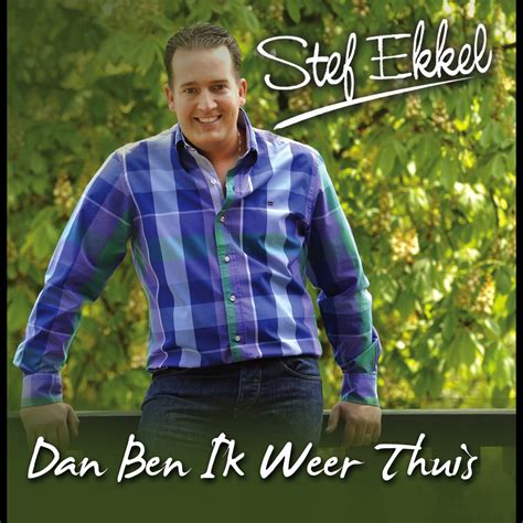 Dan Ben Ik Weer Thuis Single De Stef Ekkel En Apple Music