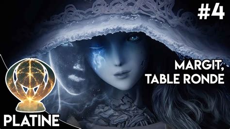 Elden Ring GUIDE PLATINE COMPLET 4 Margit Bastion De La Table