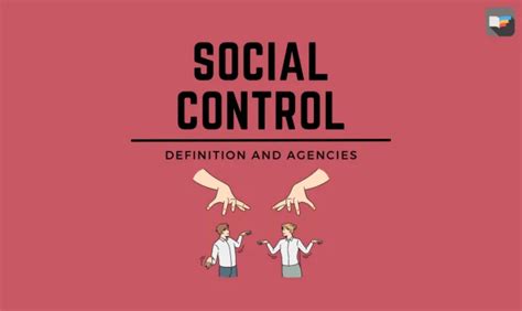 Social Control Definition And Agencies Box Of Notes