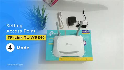 Cara Setting Access Point Tp Link Tl Wr840n Lengkap 4 Mode