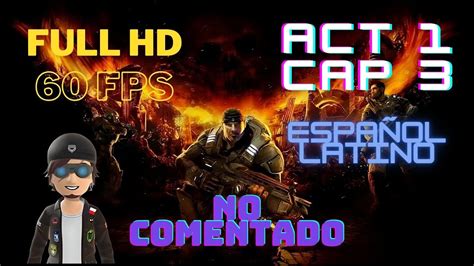 Gears Of War Campa A En Espa Ol Latino Acto Capitulo Peces