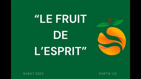 Le Fruit De Lesprit Partie 1 Maroc 03 11 2023 Mb Youtube