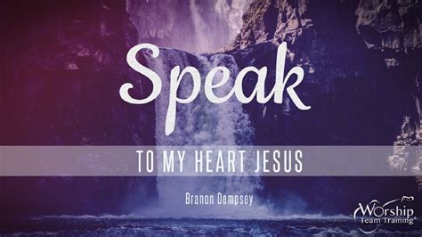 Speak To My Heart, Jesus