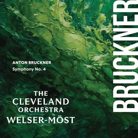 Bruckner Symphony No Romantic Album By The Cleveland Orchestra