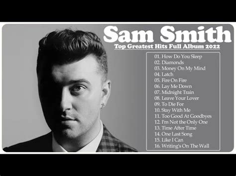 Sam Smith Greatest Hits NO ADS HQ Top 20 Best Songs Of Sam Smith